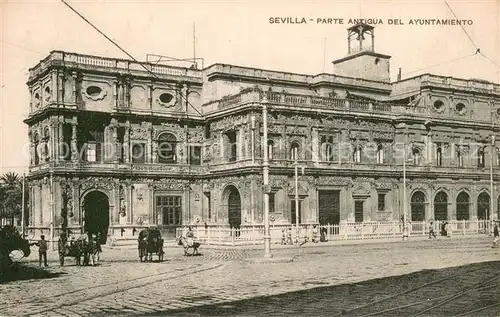 AK / Ansichtskarte Sevilla_Andalucia_ES Parte Antiqua del Ayuntamiento 