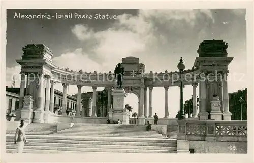 AK / Ansichtskarte Alexandria__Alexandrie_Aegypten Imail Pasha Statue 