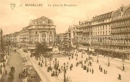 AK / Ansichtskarte Bruxelles_Bruessel La place de Brouckere Bruxelles_Bruessel