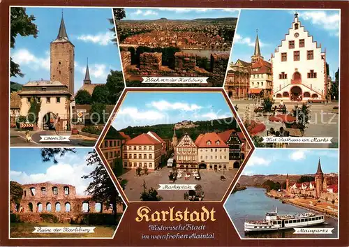 AK / Ansichtskarte Karlstadt_Main Oberes Tor Karlsburg Ruine Marktplatz Rathaus Markt Mainpartie Fahrgastschiff Panorama Karlstadt_Main