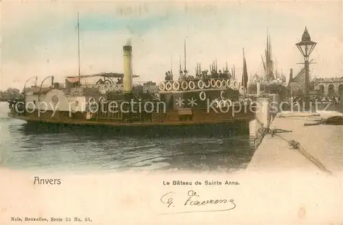 AK / Ansichtskarte Anvers_Antwerpen Le Bateau de Sainte Anne Anvers Antwerpen