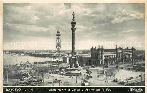 AK / Ansichtskarte Barcelona_Cataluna Monumento a Colon y Puerta de la Paz Barcelona Cataluna