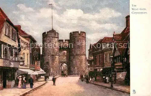 AK / Ansichtskarte Canterbury__Kent_UK West Gate Tuck & Sons Oilette Kuenstlerkarte 