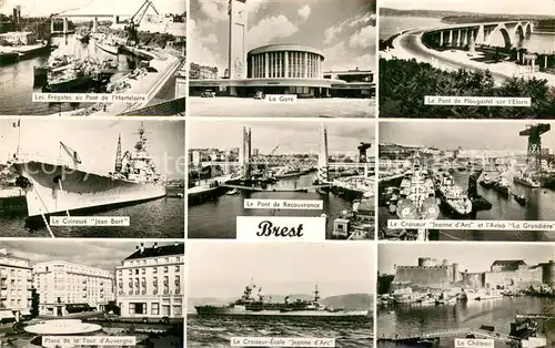 AK / Ansichtskarte Brest_29 Les Fregates au Pont de lHarteloire La Gare Le Pont de Plougastel sur lElorn Le Cuirasse Jean Bart Le Pont de Recouvrance Le Croiseur Jeanne dArc Place de la Tour dAuvergne Le Croiseur Ecole Jeanne dArc Le Chateau 