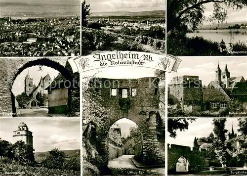 AK / Ansichtskarte Ingelheim_Rhein Panorama Rheinpartie Burgkirche Kaiserpfalz Bismarckturm Uffhub Tor  Ingelheim Rhein