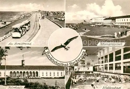 AK / Ansichtskarte Norderney_Nordseebad Am Nordstrand Kleingolfplatz Kurhaus Wellenbad Norderney_Nordseebad