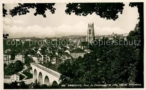 AK / Ansichtskarte Fribourg_FR Pont de Zachtingen et ville vus du Schoenberg Fribourg FR