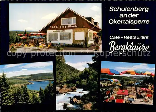 AK / Ansichtskarte Schulenberg_Oberharz Cafe Restaurant Bergklause Terrasse Panorama Okertalsperre Bergbach Schulenberg_Oberharz