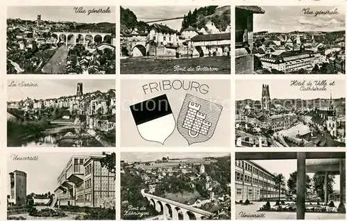 AK / Ansichtskarte Fribourg_FR Vue generale La Sarine Universite Pont du Gotteron Hotel de Ville et Cathedrale Pont de Zaehringen Fribourg FR