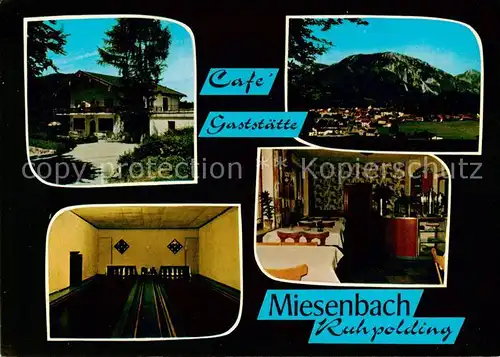 AK / Ansichtskarte Ruhpolding Cafe Gaststaette Miesenbach  Ruhpolding