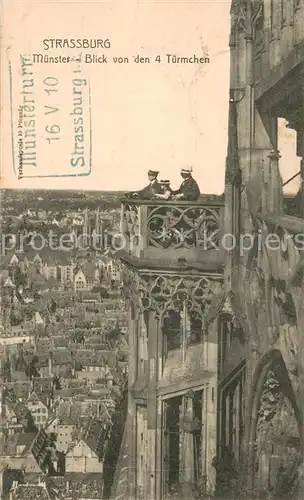 AK / Ansichtskarte Strassburg_Elsass Muensterblick von den 4 Tuermchen Strassburg Elsass
