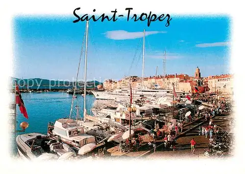 AK / Ansichtskarte Saint_Tropez_Var Le Port Saint_Tropez_Var