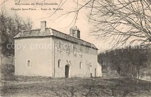 AK / Ansichtskarte Toul_54 Chapelle Saint Fiacre Etape de Marches 