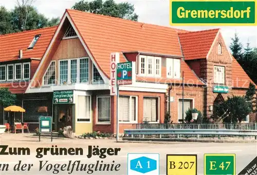 AK / Ansichtskarte Gremersdorf_Holstein Hotel Restaurant Zum gruenen Jaeger an der Vogelfluglinie Gremersdorf_Holstein