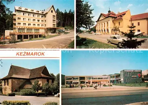 AK / Ansichtskarte Kezmarok_Kaesmark_SK Hotel Start Reduta Dreveny artikularny kostol dnes muzealna expozicia Nakupne stredisko 