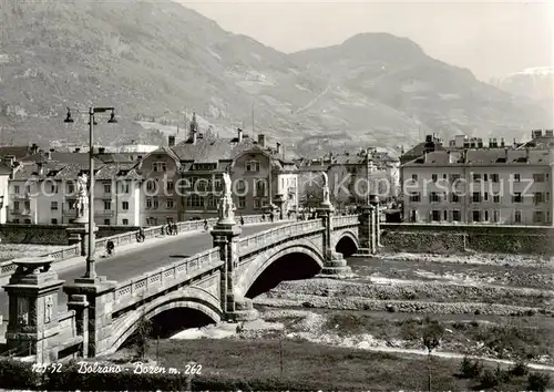 AK / Ansichtskarte Bolzano Bruecke ueber die Etsch Bolzano