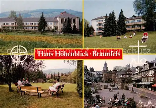 AK / Ansichtskarte Braunfels Christliches Erholungsheim Haus Hoehenblick Stadtzentrum Fachwerkhaeuser Braunfels