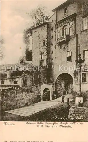 AK / Ansichtskarte Roma__Rom_IT Palazzo della Famiglia Borgia collArco di San Pietro in Vinculis 