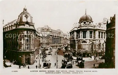 AK / Ansichtskarte London__UK Aldwych showing Morning Post Offices Strand Theatre Wadorf Hotel 