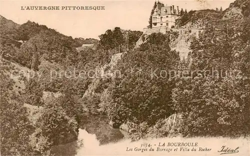 AK / Ansichtskarte La_Bourboule les Bains_63_Puy de Dome Les Gorges du Barrage et Villa du Rocher 