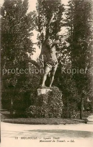 AK / Ansichtskarte Mulhouse_Muehlhausen Square Tivoli   Monument du Travail Mulhouse Muehlhausen