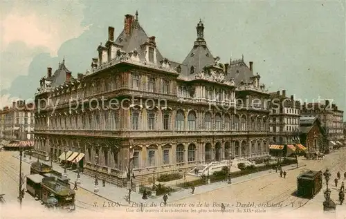 AK / Ansichtskarte Lyon_France Palais du Commerce ou de la Bourse   Strassenbahnen Lyon France