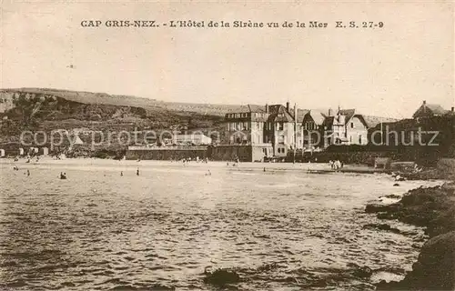 AK / Ansichtskarte Cap_Gris Nez_62 L Hotel de la Sirene vu de la Mer 