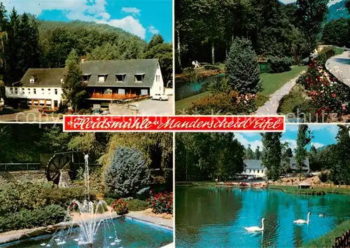 AK / Ansichtskarte Manderscheid_Eifel Restaurant Cafe Hotel Heidsmuehle Aussenansicht m. Teich u. Garten Manderscheid Eifel