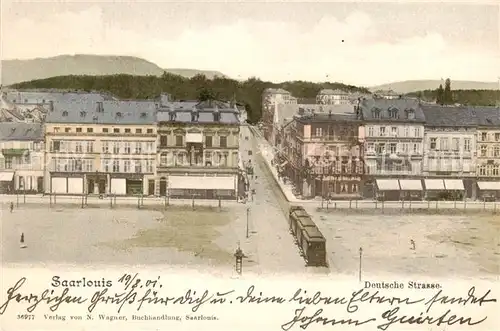 AK / Ansichtskarte Saarlouis_Saarlautern Deutsche Strasse 
