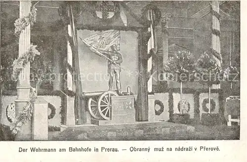 AK / Ansichtskarte Prerau_Prerov_CZ Der Wehrmann am Bahnhofe Feldpost 