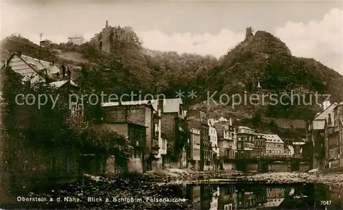 AK / Ansichtskarte Oberstein_Nahe Haeuserpartie an der Nahe Blick zum Schloss Felsenkirche Oberstein_Nahe