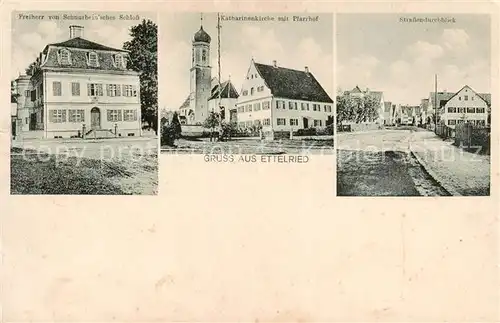 AK / Ansichtskarte Ettelried Katharinenkirche m. Pfarrhof   Freiherr v. Schnurbeinsches Schloss Ettelried