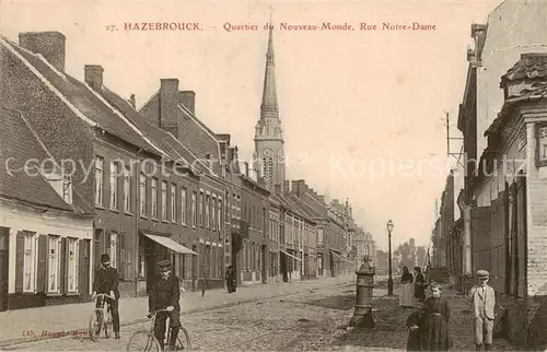 AK / Ansichtskarte Hazebrouck Quartier du Nouveau Monde   Rue Notre Dame Hazebrouck