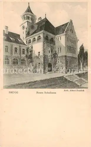 AK / Ansichtskarte Brugg_AG Schulhaus Aussenansicht Brugg_AG