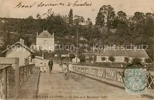 AK / Ansichtskarte Fontaine le Port_77_Seine et Marne Le Pont et le Restaurant Godin 
