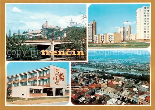 AK / Ansichtskarte Trencin_Trentschinteplitz Blick zur Burg Wohnsiedlung Hochhaeuser Schule Stadtpanorama Trencin Trentschinteplitz