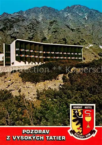 AK / Ansichtskarte Vysoke_Tatry_SK Horsky Hotel Sliezsky Dom Berghotel 