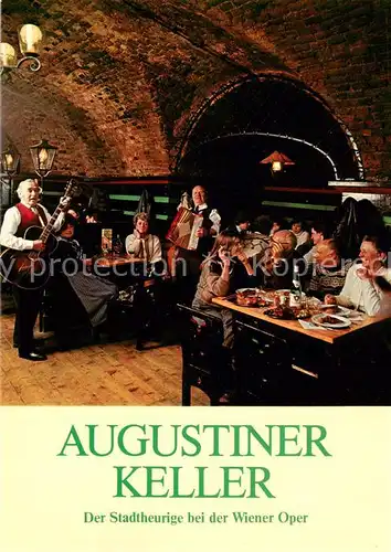 AK / Ansichtskarte Wien_AT Augustiner Keller Der Stadtheurige bei der Wiener Oper Hausmusik 