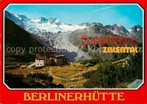 AK / Ansichtskarte Zillertal_Tirol_AT Berliner Huette mit Schoenbichler Horn Greinerkamm und Greiner Panorama 