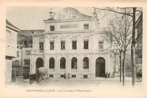 AK / Ansichtskarte Montbeliard_25_Doubs La Caisse d Epargne 