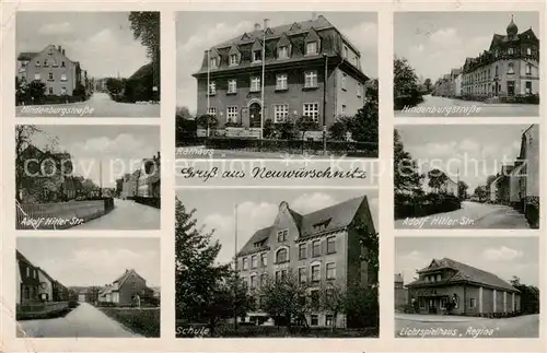 AK / Ansichtskarte Neuwuerschnitz_Oelsnitz Hindenburgstrasse   A.H. Strasse   Lichtspielhaus Regina   Schule   Feldpost 