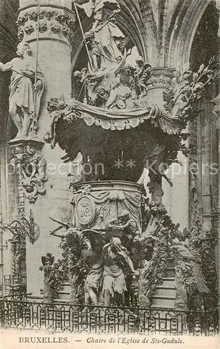 AK / Ansichtskarte Bruxelles_Bruessel Chaire de lEglise de Ste Gudule Bruxelles_Bruessel