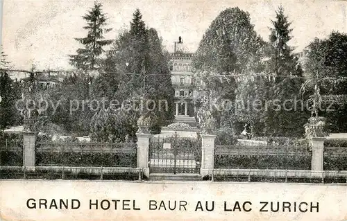 AK / Ansichtskarte Zuerich_ZH Grand Hotel Baur au Lac Zuerich_ZH