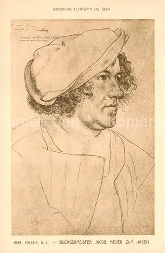 AK / Ansichtskarte Holbein_Hans Buergermeister Jacob Meyer zum Hasen 
