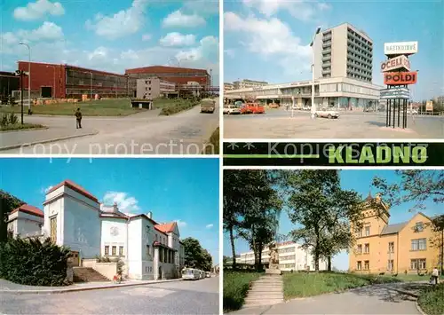 AK / Ansichtskarte Kladno_Kladen_Czechia Poldi SONP Dum sluzeb s hotelm Kladno Divadlo J. Pruchy Muzeum Poliklinika 