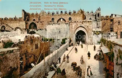 AK / Ansichtskarte  Jerusalem_Yerushalayim Damaskus-Tor v. Innen Jerusalem_Yerushalayim