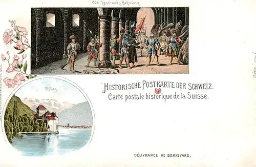 AK / Ansichtskarte Chillon_Chateau_de_Montreux_VD Chillon u. 1536 Bonnivards Befreiung 