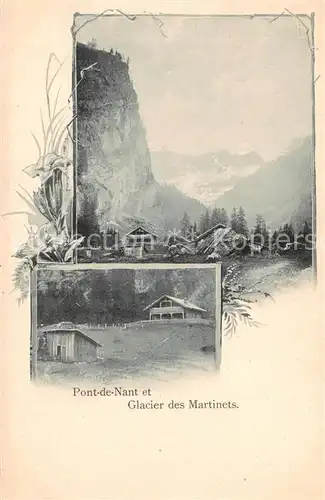 AK / Ansichtskarte Pont de Nant_Bex_VD Teilansicht u. Glacier des Martinets 