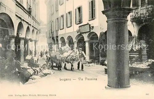 AK / Ansichtskarte Lugano_Lago_di_Lugano_TI Via Pessina   Ochsengespann 