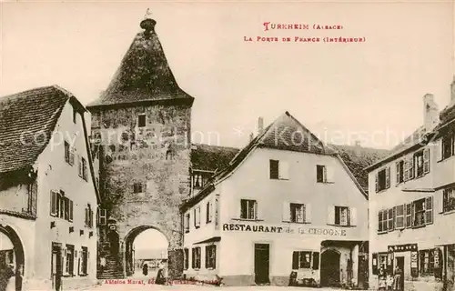 AK / Ansichtskarte Tuerkheim_Elsass La Porte de France Restaurant de la Cigogne Tuerkheim Elsass